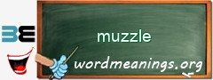 WordMeaning blackboard for muzzle